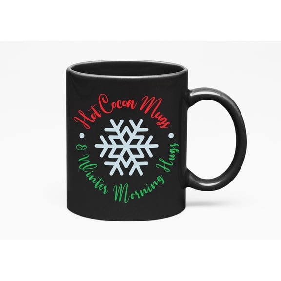 Hot Cocoa Mugs And Winter Morning Hugs. A Cozy Christmas Season Story, Black 11oz Ceramic Mug