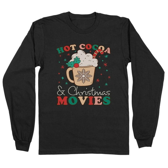 Hot Cocoa and Christmas Movies Long Sleeve Shirt Unisex 3X-Large Black