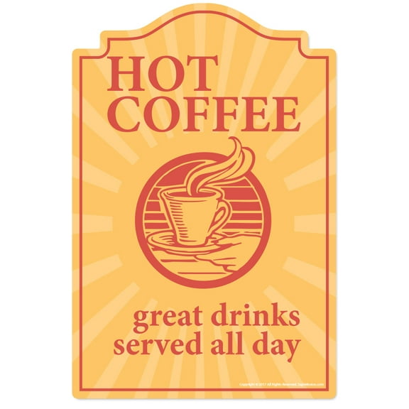 Hot Coffee Great Drinks Novelty Sign | Indoor/Outdoor | Funny Home Décor for Garages, Living Rooms, Bedroom, Offices | SignMission personalized gift Wall Plaque Decoration