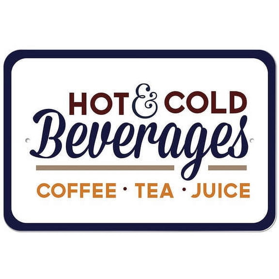 Hot & Cold Beverages Coffee Tea Juice Sign