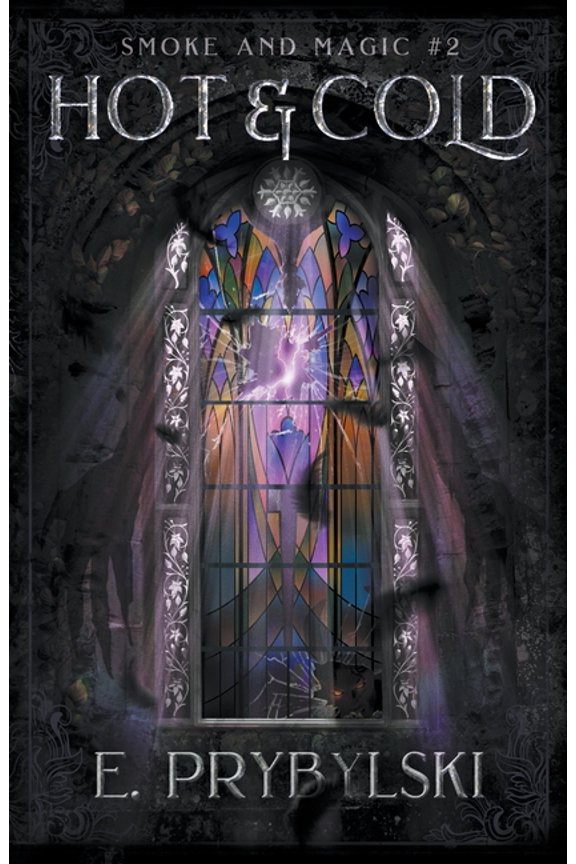 Smoke &amp; Magic Hot &amp; Cold, Book 2, (Paperback)