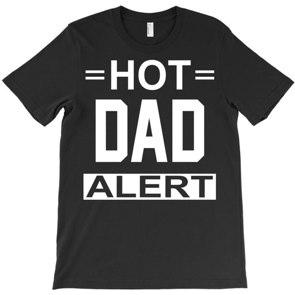 Hot Dad Alert H509, Comfortable Unisex Graphic Shirt – Up to 5XL Available