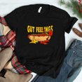 Hot Dog Bun Gut Feelings Quote Ketchup Mustard Fast Food Shirt Gift