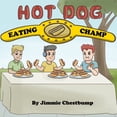 thumbnail image 1 of Hot Dog Eating Champ: (20% of profits to help build hunger free community), (Paperback), 1 of 1