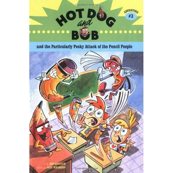 Pre-Owned Hot Dog and Bob Adventure 2: And the Particularly Pesky Attack of the Pencil People (Adventure 2) (Library Binding) 0811844641 9780811844642
