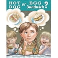 thumbnail image 1 of Pre-Owned Hot Dog or Egg Sandwich? (Paperback) 193712987X 9781937129873, 1 of 1