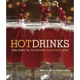 thumbnail image 1 of Pre-Owned Hot Drinks: Cider, Coffee, Tea, Hot Chocolate, Spiced Punch, Spirits (Hardcover) 1580088848 9781580088848, 1 of 1