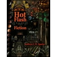 thumbnail image 1 of Hot Flash Fiction: Extremely Short Stories &amp; Delirious Digital Illustrations, (Hardcover), 1 of 1
