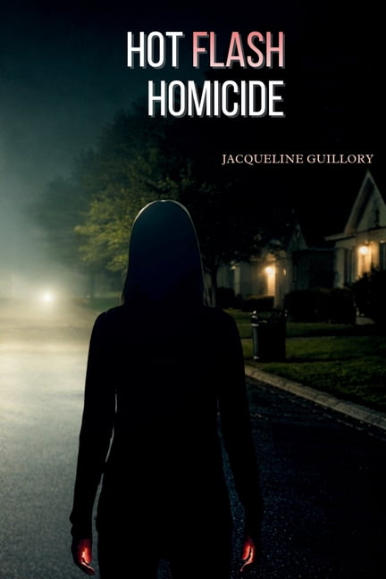 Hot Flash Homicide, (Paperback)
