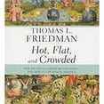 thumbnail image 1 of Hot, Flat, and Crowded: Why We Need a Green Revolution -- And How It Can Renew America, 1 of 1