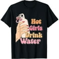 thumbnail image 1 of Hot Girls Drink Water Apparel T-Shirt, 1 of 4
