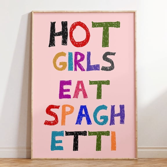 Hot Girls Eat Spaghetti Poster: Colorful Wall Art, Dorm Room Decor UNFRAMED PAPER POSTER, Home Decor, Vintage Gift, Living Room Dercor