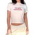 thumbnail image 1 of Hot Girls Read Books Baby Tee - Cute Reading Y2K Baby Tee, Funny Bookish 90s Top, 1 of 6