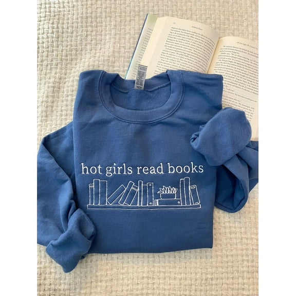 Hot Girls Read Books Embroidered Crewneck