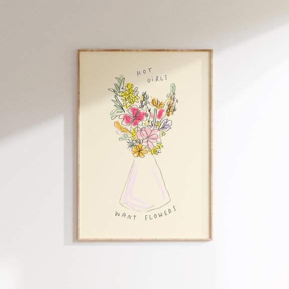 Hot Girls Want Flowers Wall Art Floral Florist Decor, Unframed Paper Print Size 8x12