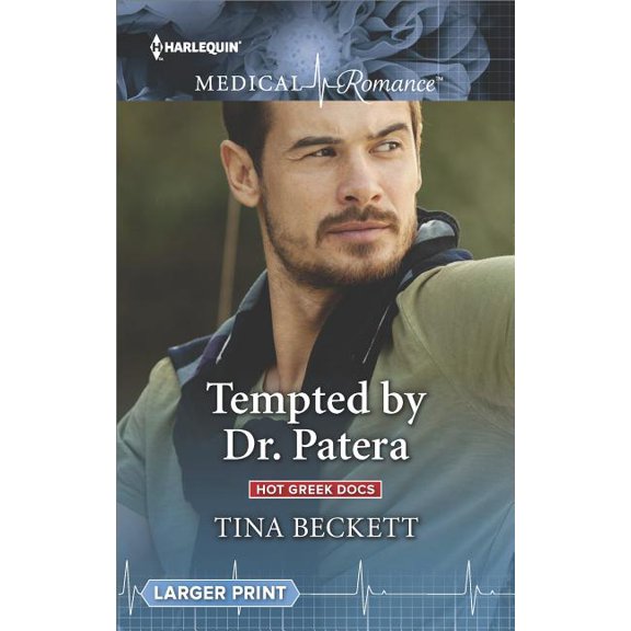 Hot Greek Docs: Tempted by Dr. Patera (Paperback)(Large Print)