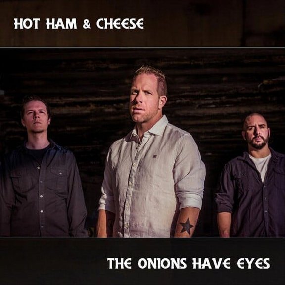Hot Ham & Cheese - The Onions Have Eyes - Music & Performance - CD