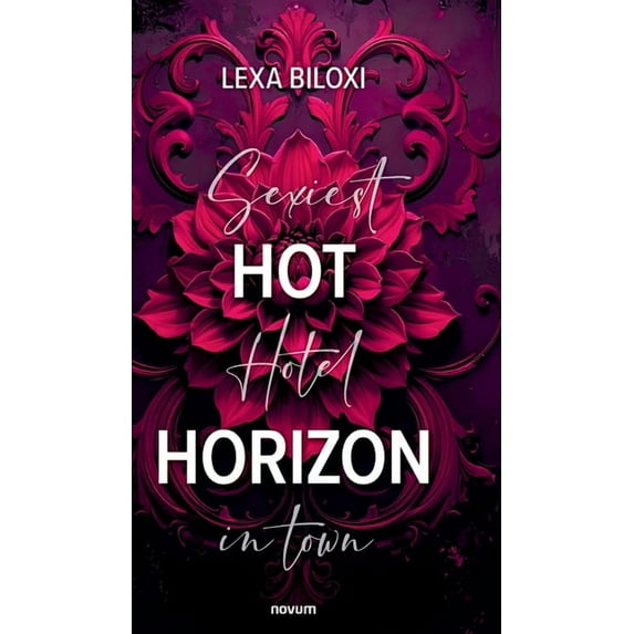 Hot Horizon: Sexiest Hotel in town, (Hardcover)