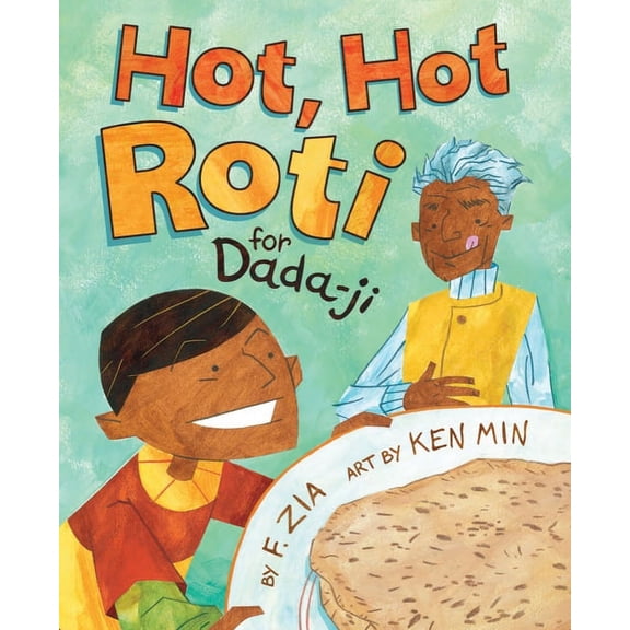 Hot, Hot Roti for Dada-Ji (Paperback)