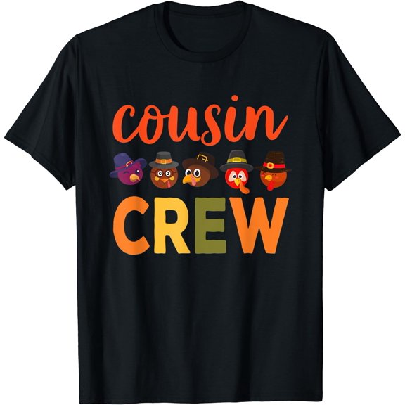 Hot Kiraa Tee With Cousin Crew Thanksgiv Shirt Fortoddlers S-5Xl T-Shirt