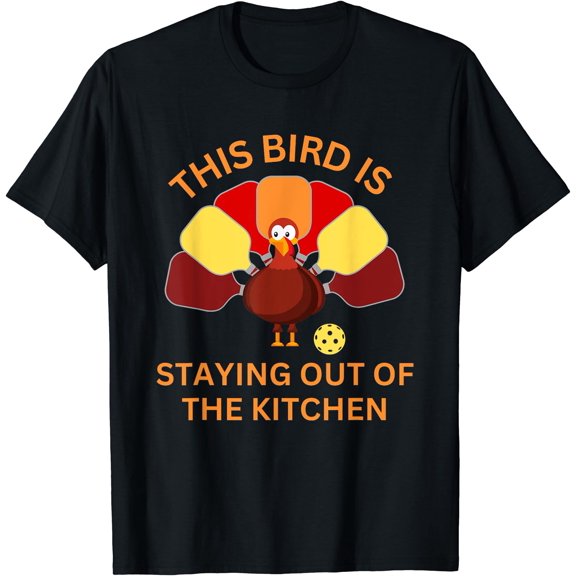 Hot Kiraa Tee With Funny Thanksgiv Pickleball Shirt- Stay Out Of The Kitchen S-5Xl T-Shirt