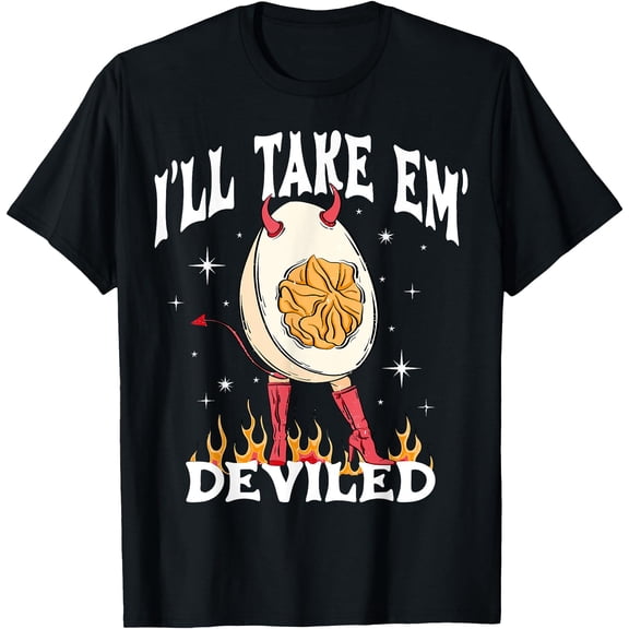 Hot Kiraa Tee With I'Ll Take 'Em Deviled Autumn Thanksgiv Funny Deviled Eggs S-5Xl T-Shirt