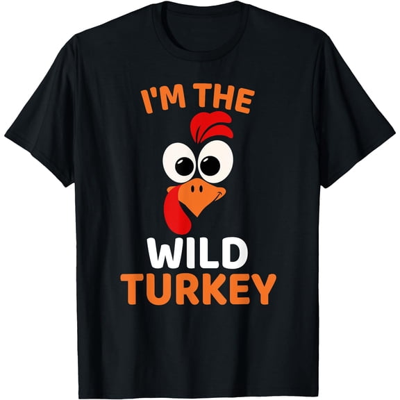 Hot Kiraa Tee With I'M The Wild Turkey, Funny Turkey Thanksgiv S-5Xl T-Shirt