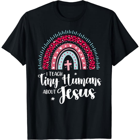 Hot Kiraa Tee With I Teach Tiny Humans About Jesus Teacher Appreciation Bible S-5Xl T-Shirt