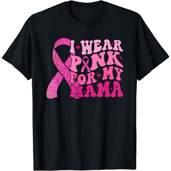 Hot Kiraa Tee With I Wear Pink For My Mama Groovy Women Kid Youth S-5Xl T-Shirt