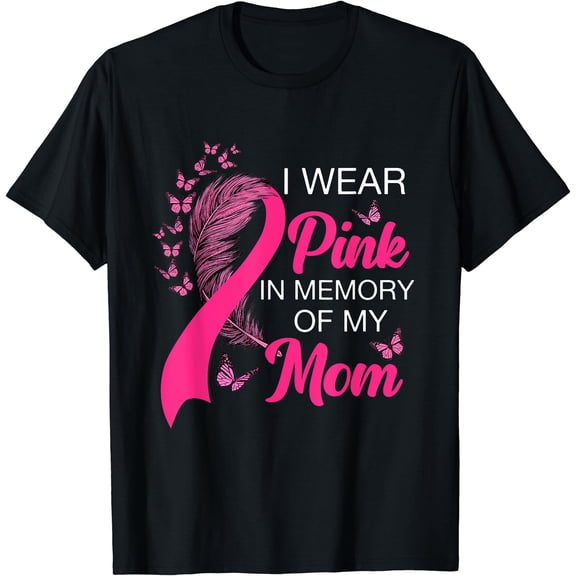 Hot Kiraa Tee With I Wear Pink In Memory Of My Mom Butterfly S-5Xl T-Shirt