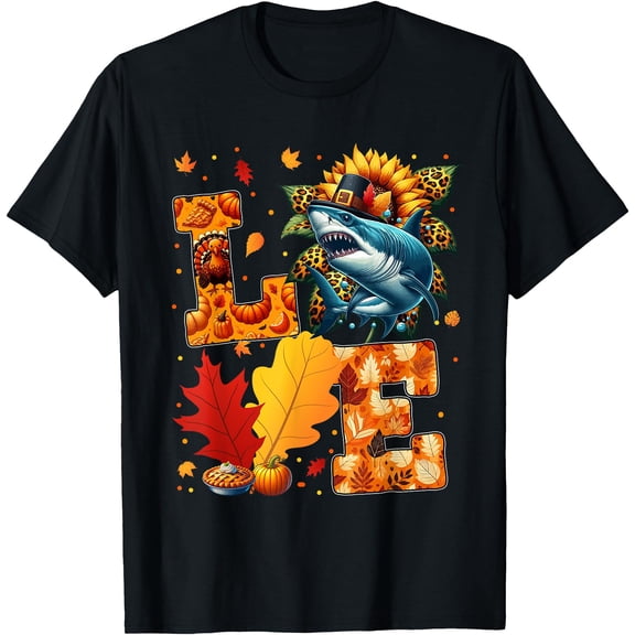 Hot Kiraa Tee With Love Thanksgiv Shark Fall Leaves Sunflower Sea Animals S-5Xl T-Shirt