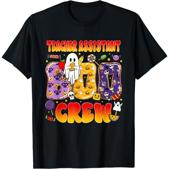 Hot Kiraa Tee With Teacher Assistant Boo Crew Funny Halloween S-5Xl T-Shirt