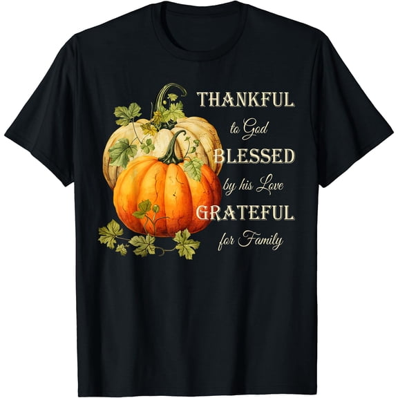 Hot Kiraa Tee With Thankful Grateful Blessed, Christian Thanksgiv S-5Xl T-Shirt