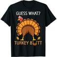 thumbnail image 1 of Hot Kiraa Tee With Thanksgiv Guess What Fuuny Turkey Fallmen S-5Xl T-Shirt, 1 of 2
