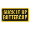 thumbnail image 1 of Hot Leathers PPL9654 Suck It Up Buttercup 4"x2" Patch 4 Width x 2 Height Inches, 1 of 3