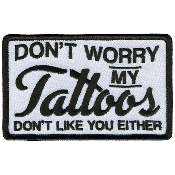 Hot Leathers PPL9796 Tattoo's Don't Like You 4"x 3" Patch 4 Width x 3 Height Inches