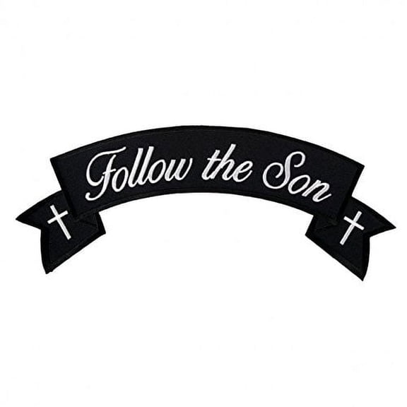 Hot Leathers, FOLLOW THE SON BANNER, Embroidered Iron-On / Saw-On Rayon PATCH - 11" x 3"