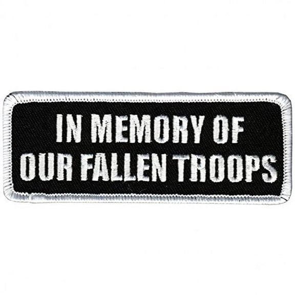 Hot Leathers, IN MEMORY FALLEN TROOPS, High Thread Embroidered Iron-On / Saw-On Rayon PATCH - 4" x 2"