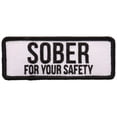 thumbnail image 1 of Hot Leathers PPL9714 Sober For Your Safety 4"x2" Patch 4 Width x 2 Height Inches, 1 of 3