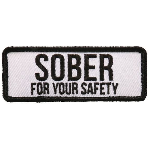 Hot Leathers PPL9714 Sober For Your Safety 4"x2" Patch 4 Width x 2 Height Inches