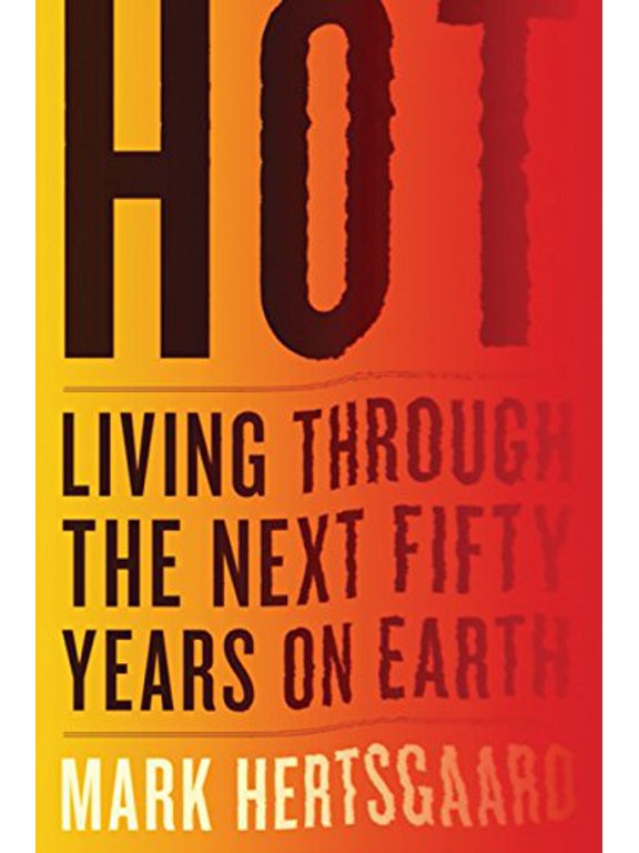 Pre-Owned Hot: Living Through the Next Fifty Years on Earth