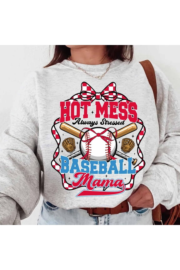 Hot Mess Always Stressed Baseball Mama Sweatshirt, Retro Game Day Pullover, Funny Sports Mom Baseball Coquette Sweatshirt