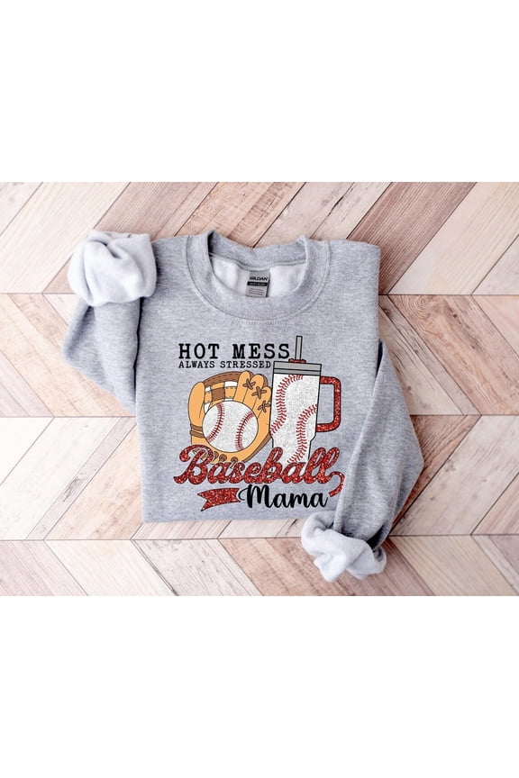 Hot Mess Baseball Mama Shirt, Sports Mom Sweatshirt, Summer Ball Graphic Top, Always Stressed Tee, Game Day Dugout Sweatshirt All Size S-5Xl