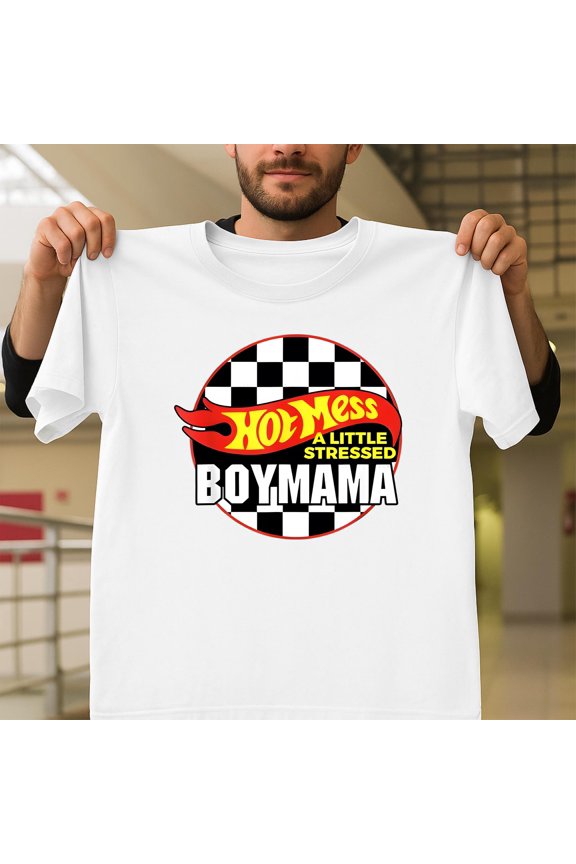 Hot Mess Boy Mama Funny Cute Mom Life Mother's Day Unisex T-Shirt, Saying Graphic V41246, Up to Size 5XL