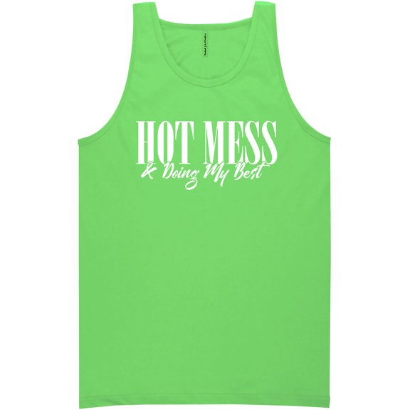 Hot Mess & Doing My Best Neon Tank Top