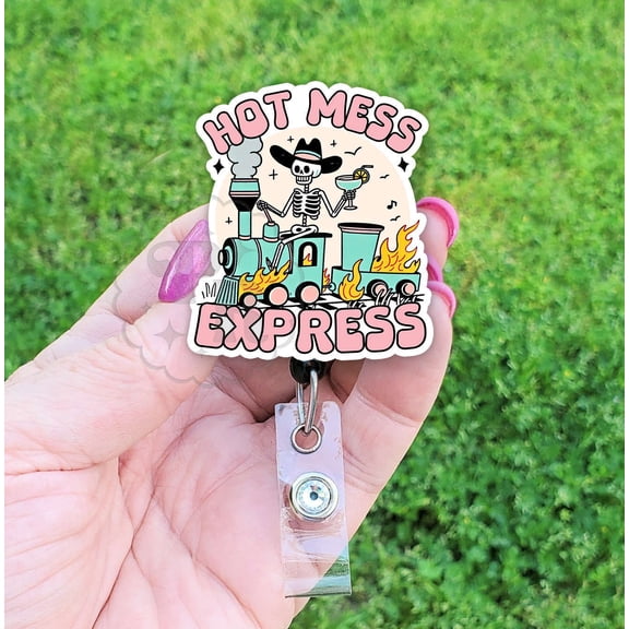 Hot Mess Express Badge Reel, Funny Skeleton Acrylic Retractable ID Holder, Cute ID Badge Accessory, Heavy Duty, MRI Safe, Nurse Gift
