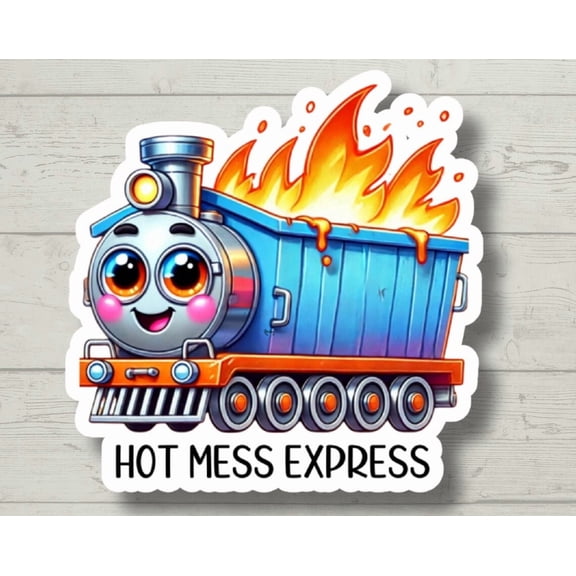 Hot Mess Express Train Sticker