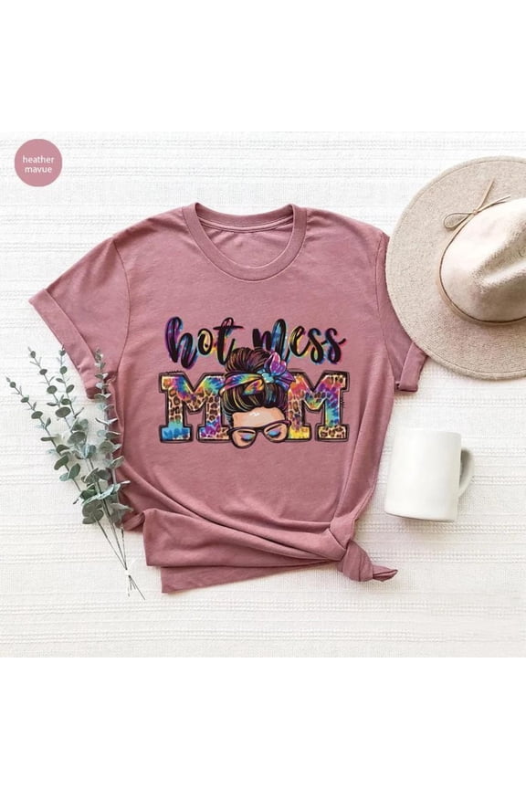 Hot Mess Mom Messy Bun Shirt,Mother's Day Gift, Western Mom Tshirt, Mom Life Shirt,Cool Mama T shirt, Mom Gift,Working Mom Shirt Tshirt All Size S-5XL