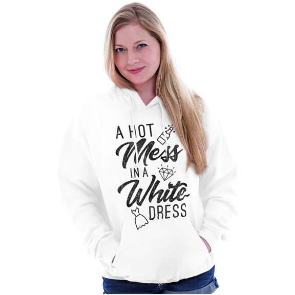 Hot Mess White Dress Bachelorette Hoodie Sweatshirt Women Brisco Brands X