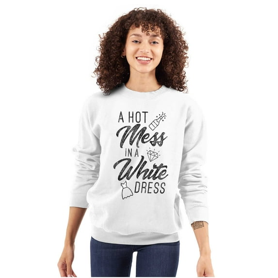 Hot Mess White Dress Bachelorette Women Plus Size Crewneck Sweatshirt Brisco Brands 3X